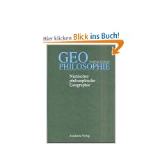 Geophilosophie: Nietzsches philosophische Geographie