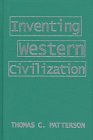 Inventing Western Civilization (Cornerstone Books)