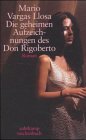 Die geheimen Aufzeichnungen des Don Rigoberto - Mario Vargas Llosa, Mario Vargas Llosa