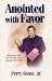 Anointed with Favor by Perry Stone Jr. ISBN B000BCICTI