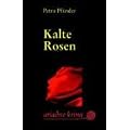 Kalte Rosen.