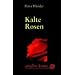 Kalte Rosen.