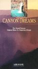 Canyon Dreams [VHS]