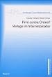 Print contra Online? Verlage im Internetzeitalter