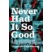 Never Had it So Good: 1956-63 v. 1: A History of Britain from Suez to the "Beatles" - Britain in the Sixties