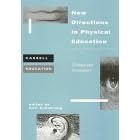 New Directions in Physical Education: Change and Innovation (Cassell... by Neil Armstrong
