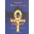 Das Lebenselixier. Metaphysischer Roman