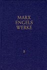 Produkt-Bild: Marx / Engels: Werke in 43 B&auml;nden, Band 3: 1845 bis 1846: BD 3