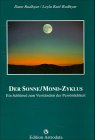Der Sonne-Mond-Zyklus - Dane Rudhyar