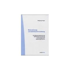 Wahrnehmung und �sthetische Erziehung
