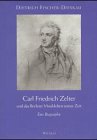 Produkt-Bild: Carl Friedrich Zelter und das Berliner Musikleben seiner Zeit. Eine Biographie