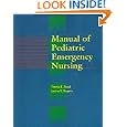 Manual of Pediatric Emergency Nursing by  Treesa E. Soud and Janice Steiner Rogers
