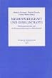 Medienwirtschaft und Gesellschaft, Bd.1, Medienunternehmen und die Kommerzialisierung von �ffentlichkeit