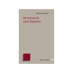 Hermeneutik nach Gadamer (Alber Thesen Philosophie)