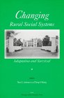 Changing Rural Social Systems Adaptation and Survival: Adaptation and Survival