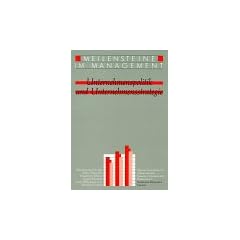Meilensteine im Management; Milestones in Management, Unternehmenspolitik und Unternehmensstrategie