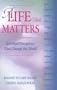 A Life That Matters: Spiritual Disciplines That Change the World