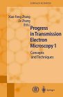 Progress in Transmission Electron Microscopy