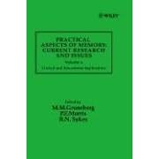 Clinical and Educational Implications, Volume 2, Practical Aspects of Memory: Current Research and Issues