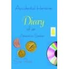 Accidental Heroine: Diary of an Attention Seeker