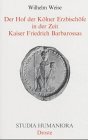 Produkt-Bild: Der Hof der K&ouml;lner Erzbisch&ouml;fe in der Zeit Kaiser Friedrich Barbarossas