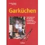 Gark�chen. Vom Essen auf den Stra�en und M�rkten z&hellip von Christoph Wagner