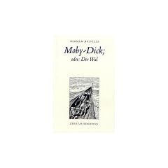 Moby-Dick, oder: Der Wal