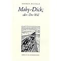 Moby-Dick, oder: Der Wal