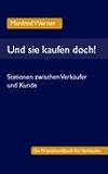 Und sie kaufen doch! (German Edition)
