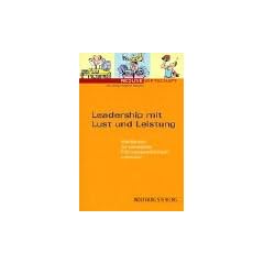 Leadership mit Lust und Leistung