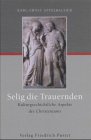 Selig die Trauernden
