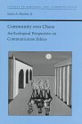 Community over Chaos: An Ecological Perspective on Communication Ethics (Studies Rhetoric & Communicati)
