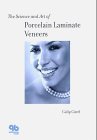 Science and Art of Porcelain Laminate Veneers: