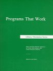Programs That Work: Papers and Sessions Material Presented at the Twenty-Fourth National Loex Library Instruction Conference Held in Ypsilanti, Michigan 16 to 18 May 1996