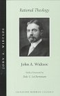 Rational Theology: As Taught by the Church of Jesus Christ of Latter-Day Saints (Signature Mormon Classics)