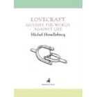 H. P. Lovecraft: Against the World, Against Life