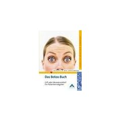 Das Botox-Buch: Gift oder Wundermittel? Ein Patientenratgeber