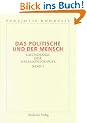 Das Politische und der Mensch, 3 Bde., Bd.1, Soziale Beziehung, Verstehen, Rationalit�t
