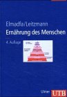 Ernaehrung des Menschen (UTB fuer Wissenschaft : Grosse Reihe)