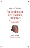 Au fondement des sociétés humaines : Ce que nous apprend l'anthropologie book cover
