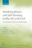 Review Oxford University Press, USA  / Working Hours and Job Sharing in the EU and USA: Are Europeans Lazy? Or Americans Crazy?