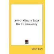 3-5-7 Minute Talks on Freemasonry