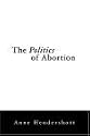 The Politics of Abortion