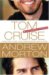 Tom Cruise: An Unauthorized Biography by Andrew Morton