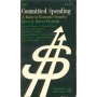 Committed Spending: Route to Economic Security