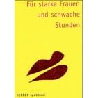 F�r starke Frauen und schwache Stunden