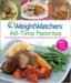 Weight Watchers All-Time Favorites by Weight Watchers