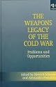 The Weapons Legacy of the Cold War: Problems and Opportunities (Isodarco)