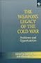 The Weapons Legacy of the Cold War: Problems and Opportunities (Isodarco)