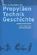 Propyl�en Technikgeschichte: Sonderausgabe in 5 B�nden: Landbau und Handwerk 750 v. Chr. bis 1000 n. Chr. / Metalle und Macht 1000 bis 1600 / ... Information seit 1914: 5 Bde.